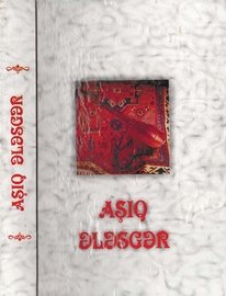 Aşıq Ələsgər. Şeirlər, dastan-rəvayətlər, xatirələr. 